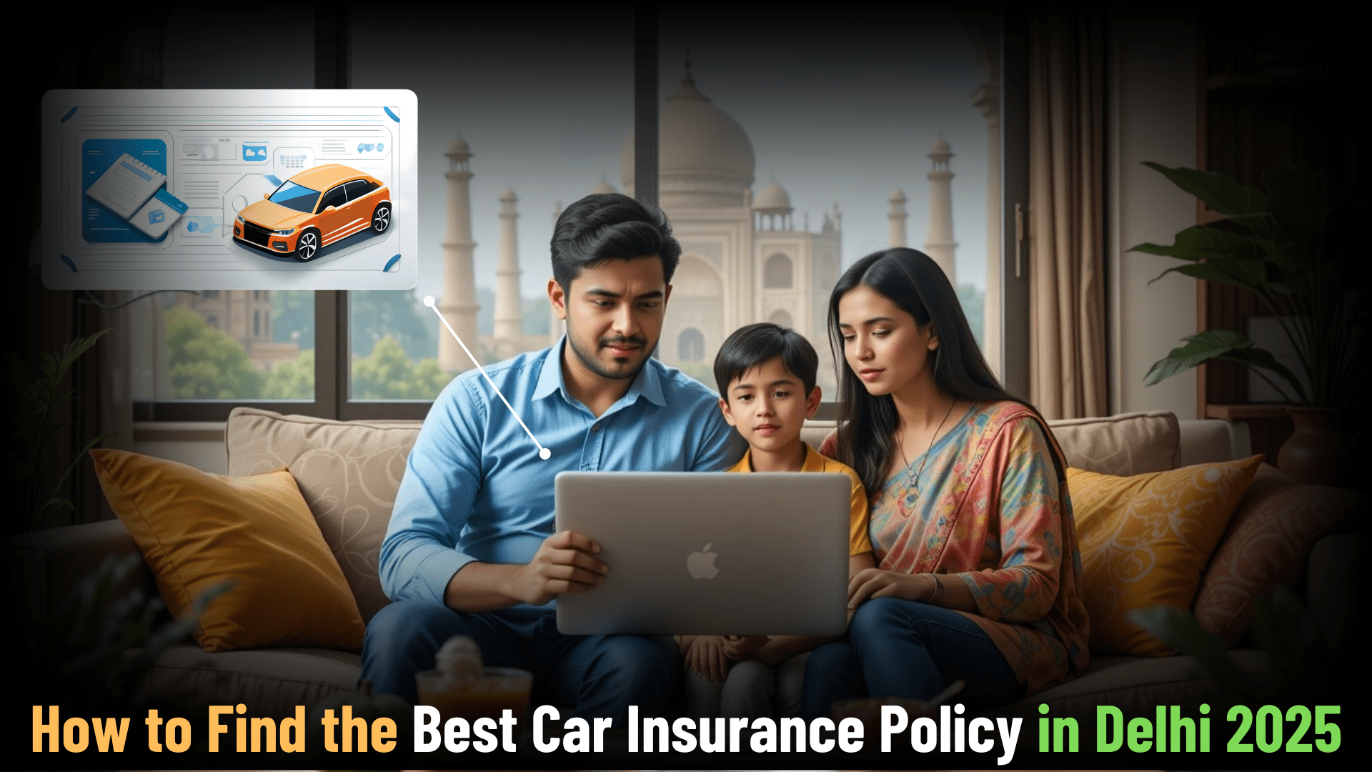 Confused Indian family browsing car insurance options on a laptop with Delhi landmarks in the background.